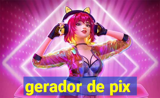 gerador de pix